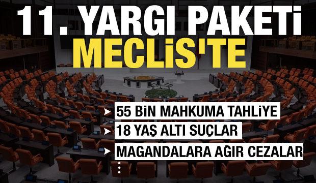 Son dakika: 11. Yargı Paketi Meclis'e sunuldu! İşte tüm maddeler...