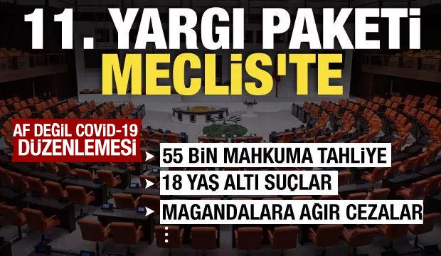 Son dakika: 11. Yargı Paketi Meclis'e sunuldu! İşte tüm maddeler...