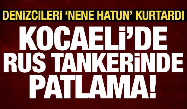 Son dakika haberi: Karadeniz'de Rus tankerinde patlama: Ulaştırma Bakanlığından açıklama