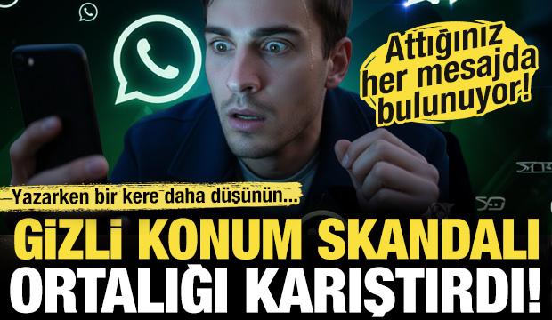 WhatsApp'ta gizli konum skandalı! Ortalık karıştı: Attığınız her mesajda bulunuyor!