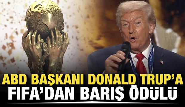 ABD Başkanı Donald Trump'a 'FIFA Barış Ödülü'