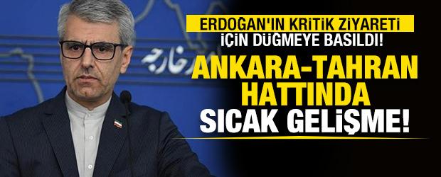 Ankara-Tahran hattında sıcak gelişme! Erdoğan'ın kritik ziyareti için düğmeye basıldı!