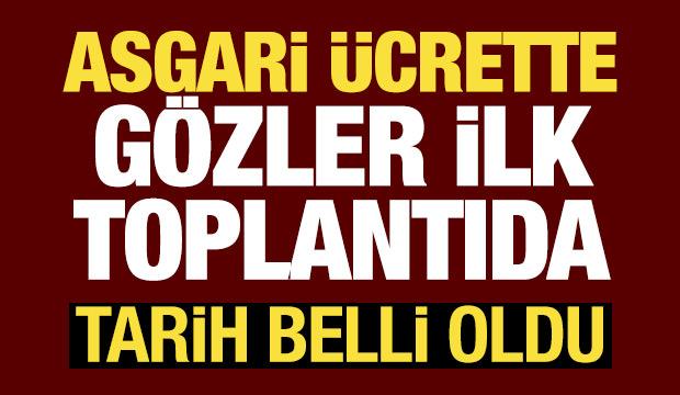 Asgari ücrette ilk toplantı tarihi belli oldu