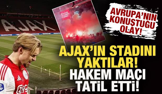 Avrupa'nın konuştuğu olay! Ajax'ın stadını yaktılar, hakem maçı tatil etti