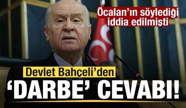 Bahçeli'den son dakika darbe açıklaması: İddialar fasa fiso