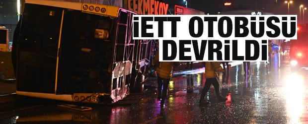 Çekmeköy'de İETT otobüsü devrildi