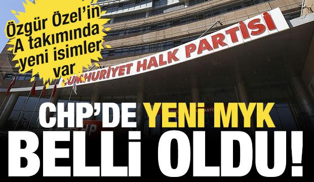 CHP'de yeni MYK belli oldu!