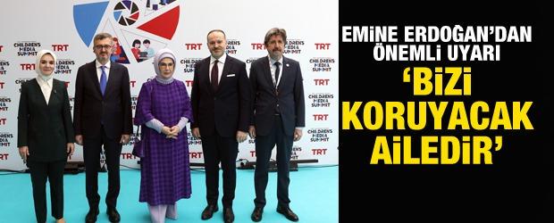 Emine Erdoğan: Dijital dönüşümün olumsuz etkilerine karşı koruyacak olan güçlü ailelerdir