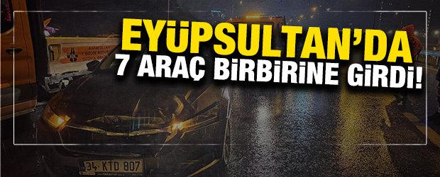 Eyüpsultan’da yağış nedeniyle 7 araç birbirine girdi: 2 yaralı