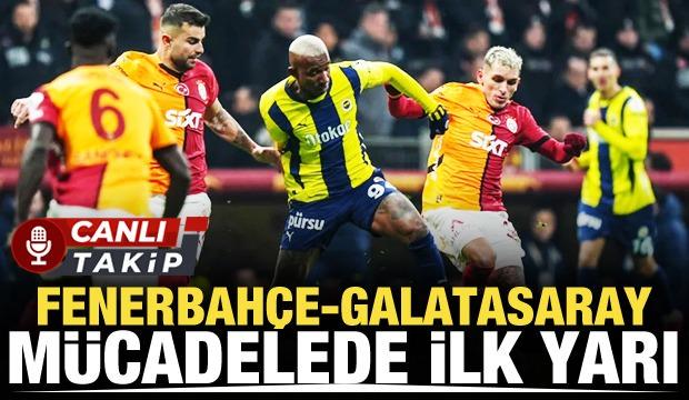 Fenerbahçe - Galatasaray! CANLI