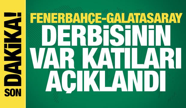 Fenerbahçe-Galatasaray derbisinin VAR kayıtları açıklandı