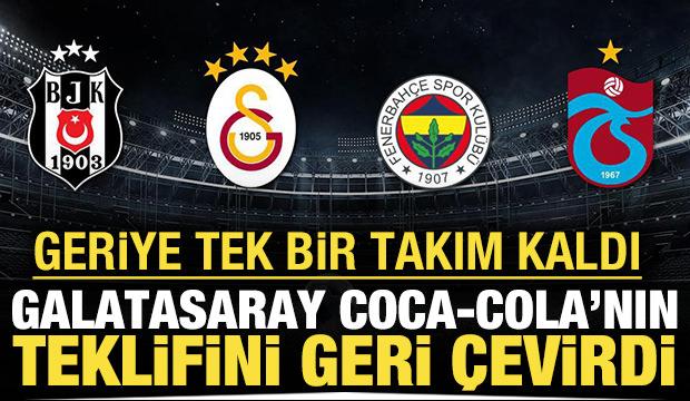 Galatasaray Coca-Cola'nın teklifini geri çevirdi: Geriye tek bir kulüp kaldı