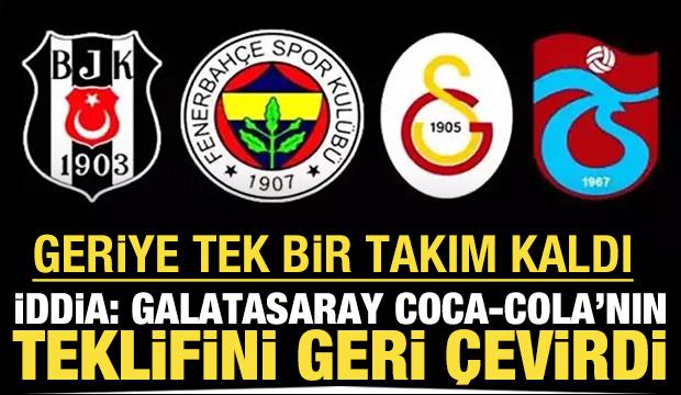 'Galatasaray Coca-Cola'nın teklifini geri çevirdi' iddiası: Geriye tek bir kulüp kaldı