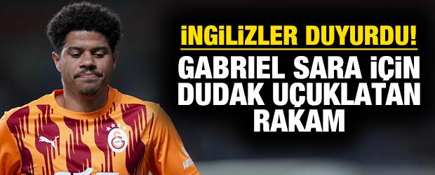 İngilizler duyurdu! Gabriel Sara için dudak uçuklatan rakam