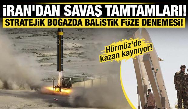 İran'dan Hürmüz'de savaş tamtamları! Stratejik boğazda balistik füze denemesi!