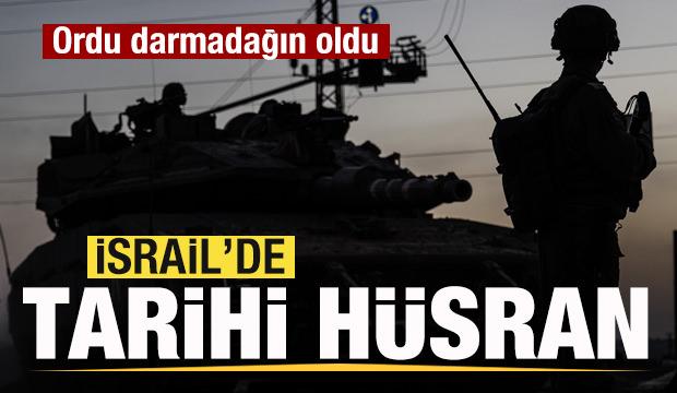İsrail'de tarihi hüsran! Ordu darmadağın oldu! 