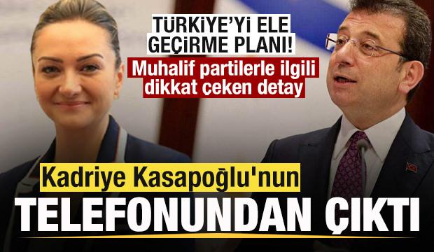 Kadriye Kasapoğlu'nun telefonundan çıktı! Türkiye'yi ele geçirme planı