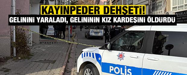 Kayınpeder, gelinini tabancayla yaralayıp, onun kız kardeşini öldürdü