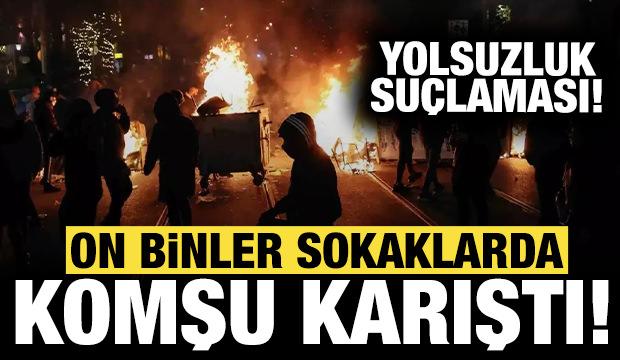Komşuda sokaklar karıştı: On binlerce kişi meydanlara indi!
