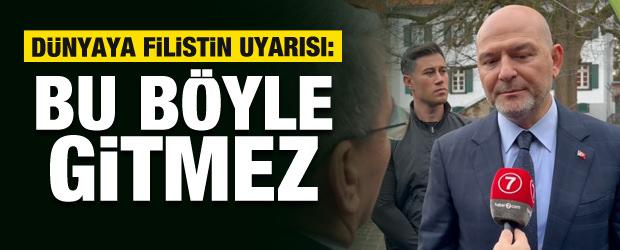 Soylu'dan Filistin uyarısı: Tüm dünyayı kaosa sürükler