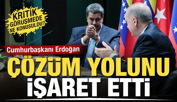 Türkiye devrede! Cumhurbaşkanı Erdoğan Maduro ile görüştü