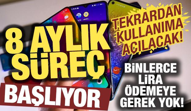 8 aylık süreç başlıyor: Telefon sahipleri dikkat