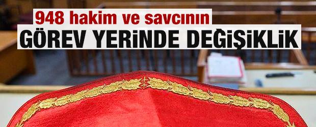 948 hakim ve savcının görev yerinde değişiklik