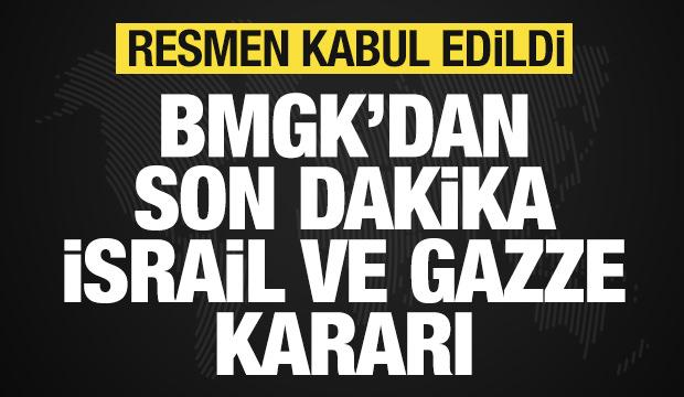 BM'den son dakika İsrail ve Gazze kararı! Resmen kabul edildi