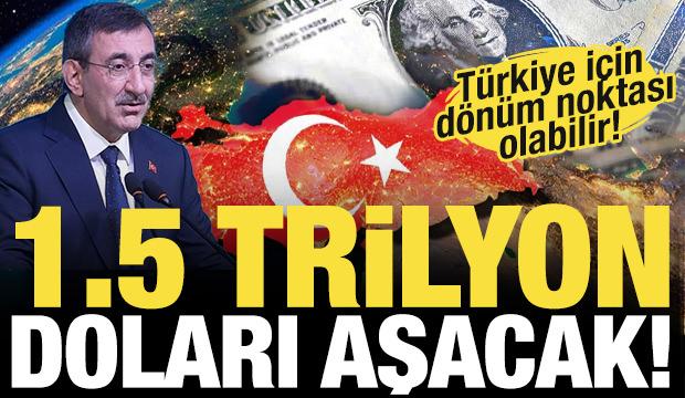 Cevdet Yılmaz açıkladı: Türkiye ekonomisi 1,5 trilyon doları aşacak!