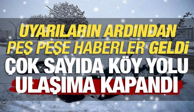 Çok sayıda ilde köy yolları ulaşıma kapandı! Yurdu etkisi altına aldı!