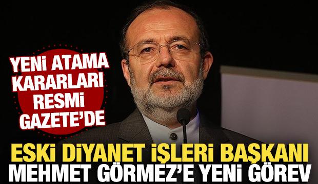 Dokuz üniversiteye yeni rektör atandı! Prof. Dr. Mehmet Görmez'e yeni görev