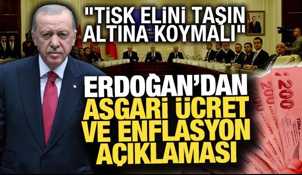 Erdoğan'dan asgari ücret açıklaması! "TİSK elini taşın altına koymalı"