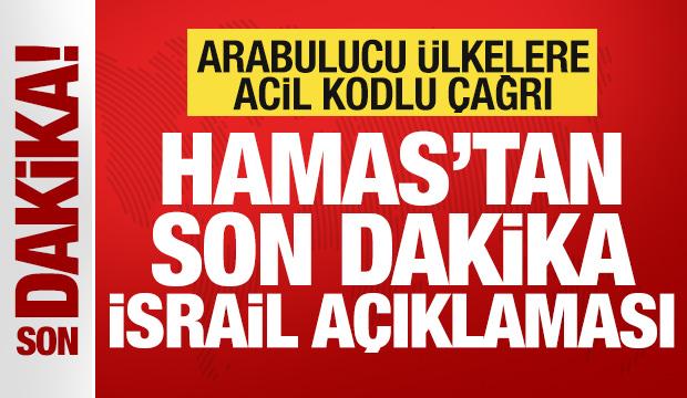 Hamas'tan son dakika İsrail açıklaması! Arabulucu ülkelere acil kodlu çağrı