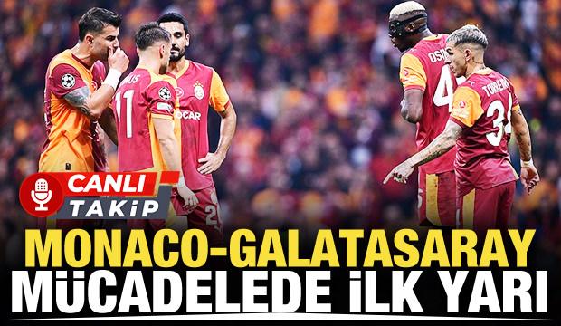 Monaco - Galatasaray! CANLI