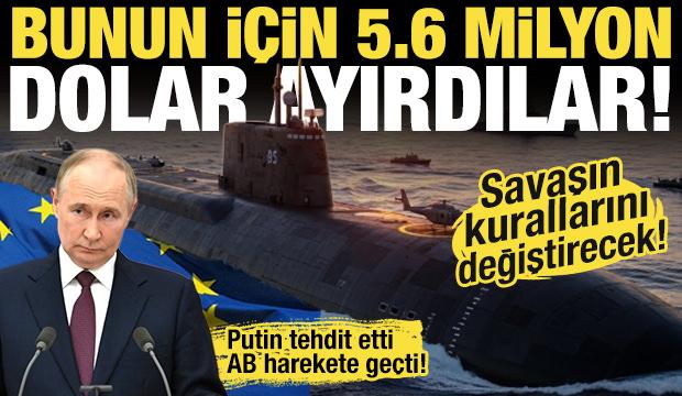 Putin'in tehdidi harekete geçirdi: AB'den 5.6 milyon dolarlık dev proje! Sessiz çalışacak!