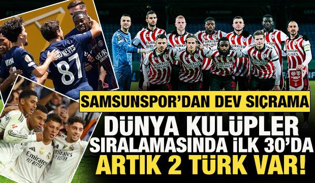 Samsunspor'dan dev sıçrama! Dünya Kulüpler sıralamasında ilk 30'da artık 2 Türk var