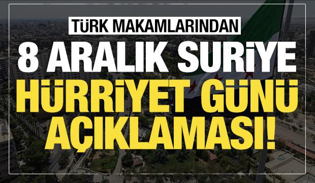 Son dakika... Türk makamlarından 8 Aralık Suriye Hürriyet Günü açıklaması!