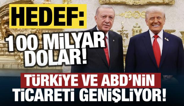 Türkiye ve ABD'nin ticareti genişliyor! Hedef 100 milyar dolar