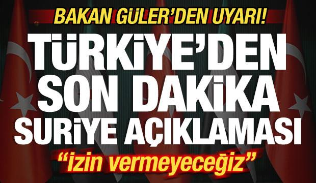 Türkiye'den son dakika Suriye açıklaması! Bakan Güler'den uyarı! "İzin vermeyeceğiz"