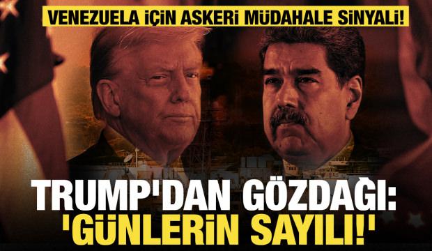 Venezuela için askeri müdahale sinyali! Trump'dan gözdağı: 'Günlerin sayılı'