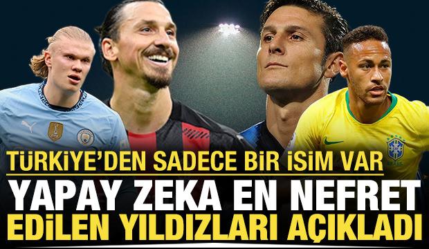 Yapay zeka en nefret edilen 20 futbolcuyu açıkladı: Türkiye'den sadece bir isim var
