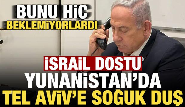 Yunanistan'da İsrail'e soğuk duş! Tel Aviv bunu hiç beklemiyordu, harekete geçtiler...