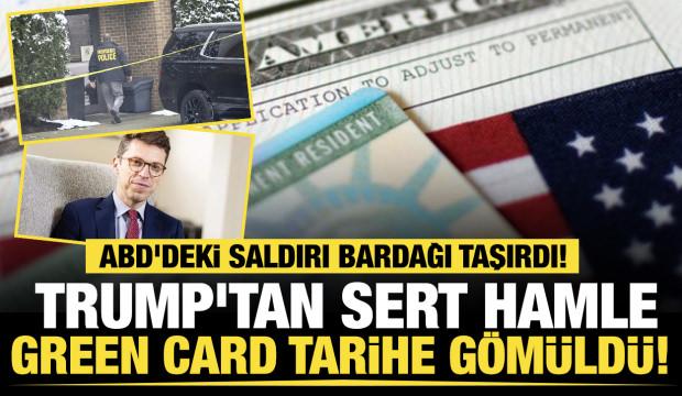 ABD'deki saldırı bardağı taşırdı! Trump'tan sert hamle: Green Card tarihe g&ouml;m&uuml;ld&uuml;