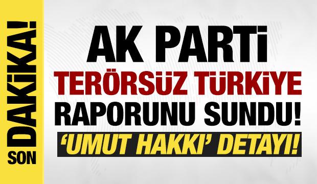 AK Parti 'Ter&ouml;rs&uuml;z T&uuml;rkiye' raporunu sundu!