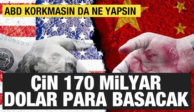 Aldı başını gidiyor: Resmen para basıyor! Çin'den 170 milyar dolarlık hamle