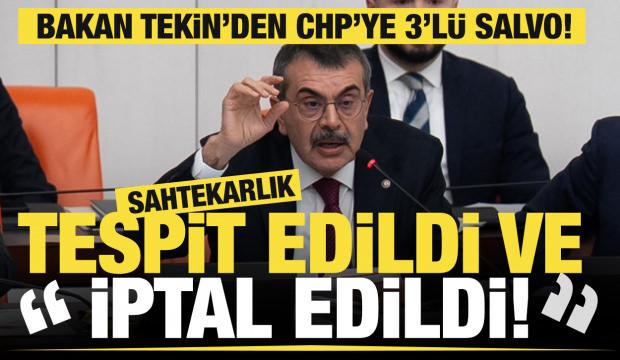 Bakan Tekin'den CHP'ye 3'l&uuml; salvo: Sahtekarlık tespit edildi ve iptal edildi