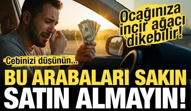 Bu arabaları sakın almayın! Araba alacaklar dikkat: Paranızı su gibi i&ccedil;iyor...