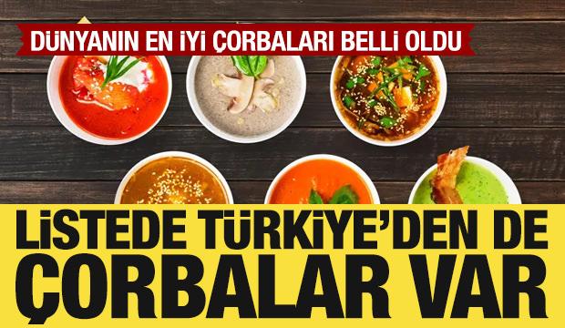 D&uuml;nyanın en iyi &ccedil;orbaları belli oldu! Listede T&uuml;rkiye'den de &ccedil;orbalar var