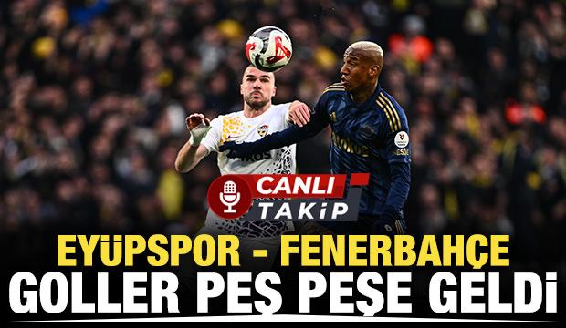 Ey&uuml;pspor-Fenerbah&ccedil;e! CANLI