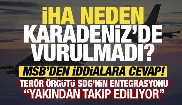 F-16'ların vurduğu İHA'ya ilişkin MSB'den a&ccedil;ıklama geldi! İddialara net cevap